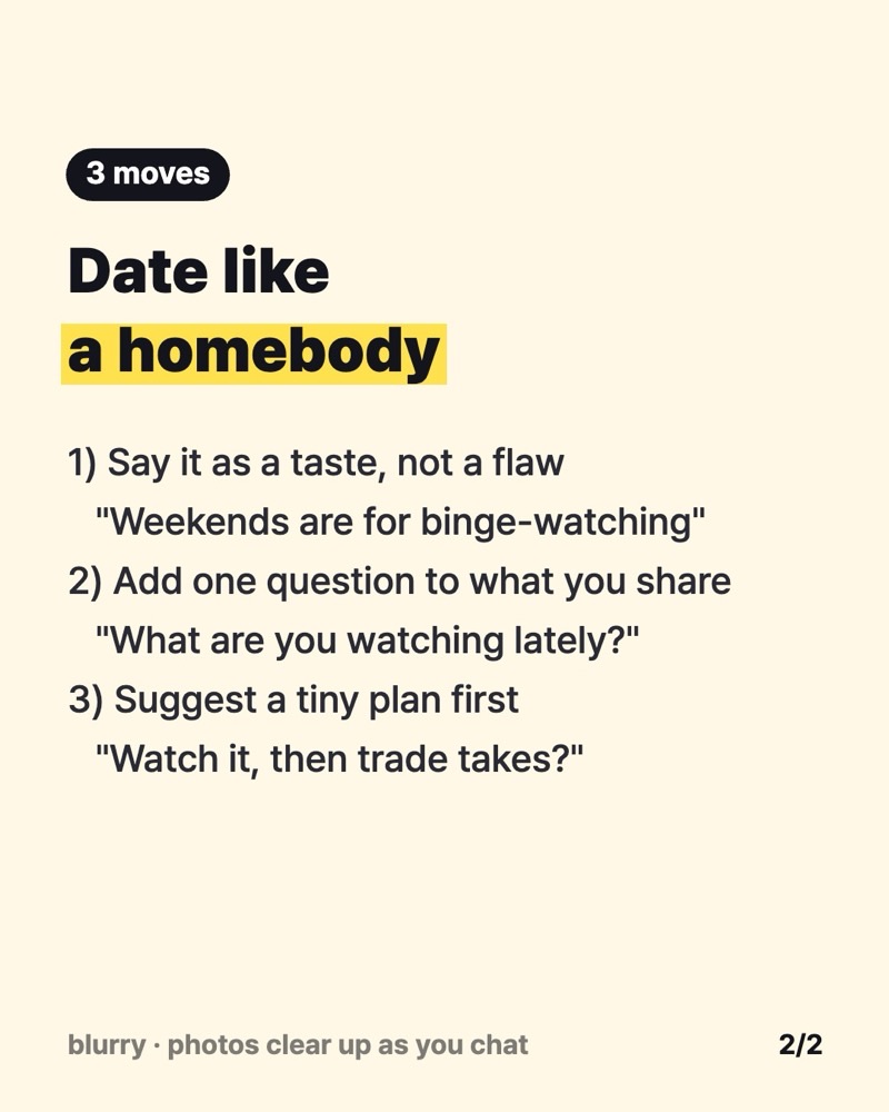 Card listing three homebody dating moves: say it as a taste, add one question, suggest a tiny plan